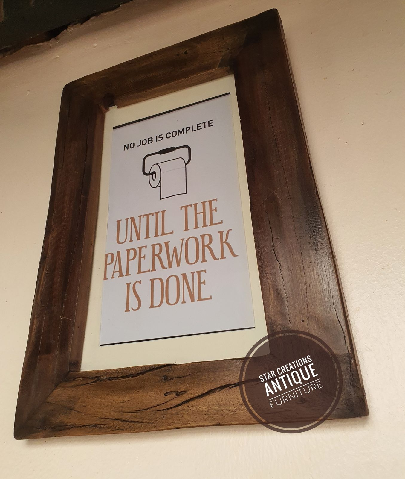 No Job is Complete A4 frame